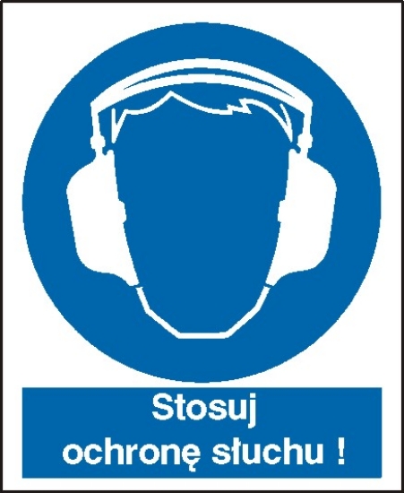 Nakaz stosowania ochrony słuchu